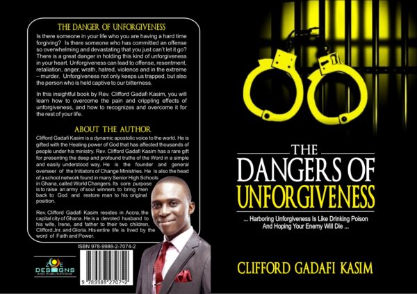 the_dangers_of_unforgiveness THE DANGER OF UNFORGIVENESS